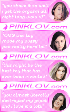 PINKLOV.com - HOT BABES NEED YOU TO TURN ON PINK LOVENSE LUSH VIBRATOR TOYS SEX REAL HOT WOMEN MASTURBATING CREATE HOT WET VAGINA GROOL SQUIRTING LIVE SEX PORN CAMS TESTIMONIALS CUM SQUIRT RESULTS PHOTO PICTURE